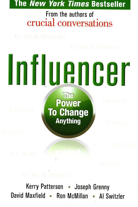 Influencer: The Power To Change Anything