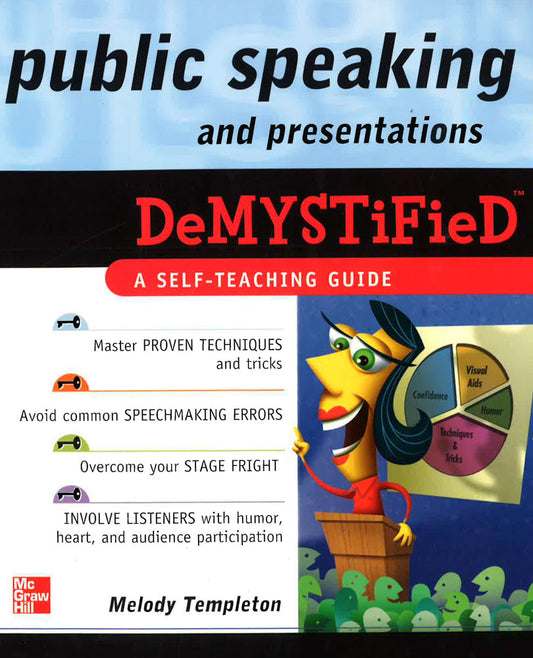 Public Speaking And Presentations Demystified