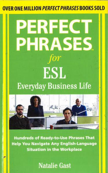 Perfect Phrases Esl Everyday Business