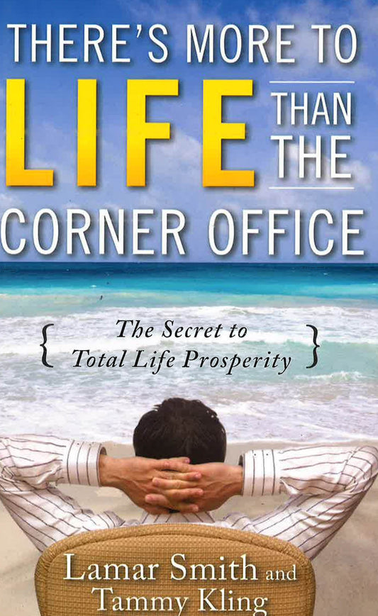 There's More To Life Than The Corner Office
