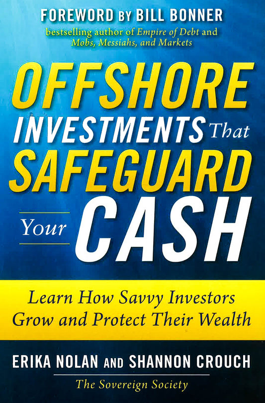 Offshore Investments That Safeguard Your Cash