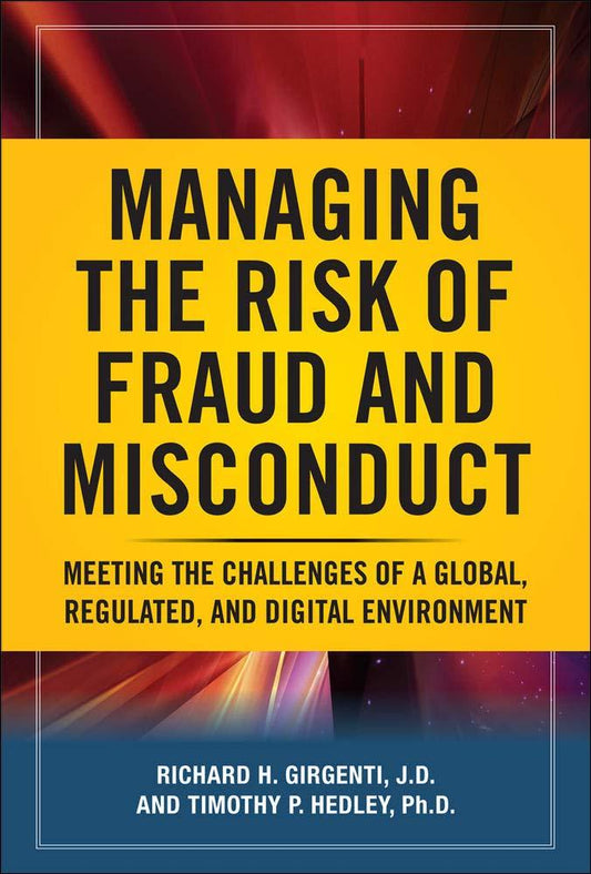 Managing The Risk Of Fraud And Misconduct
