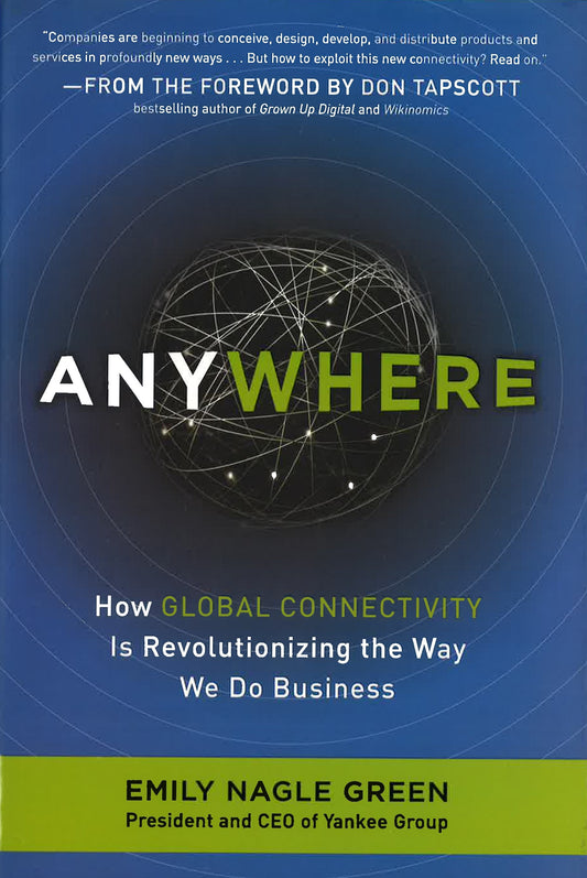 Anywhere: How Global Connectivity Is Revolutionazin