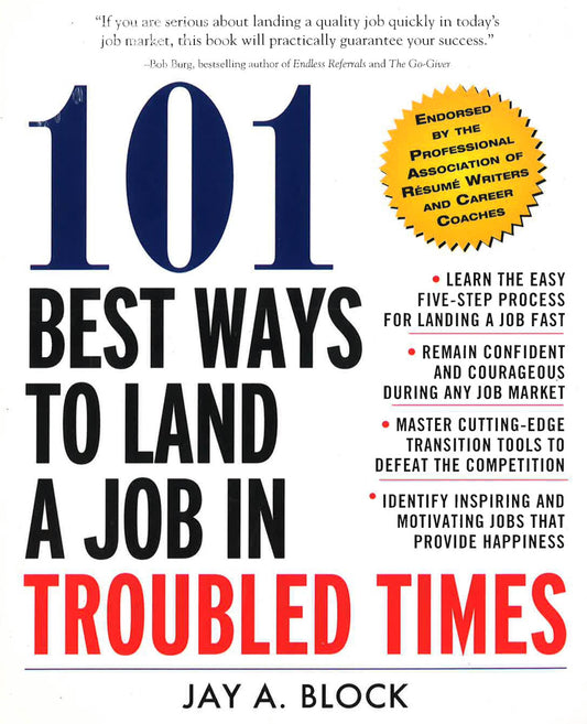 101 Best Ways To Land In Job In Troubled Times