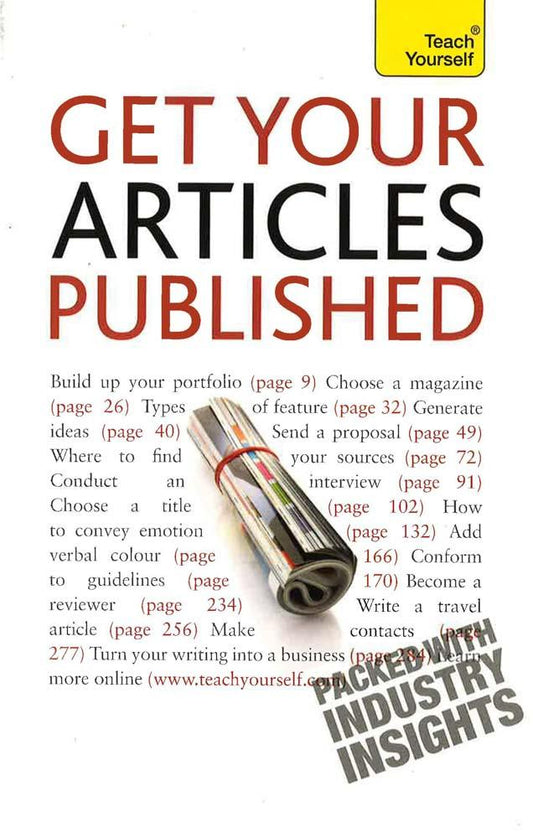 Get Your Articles Published (Teach Yourself)