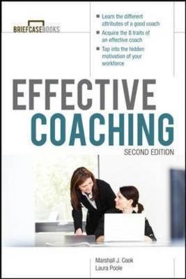 Manager's Guide To Effective Coaching, Second Edition