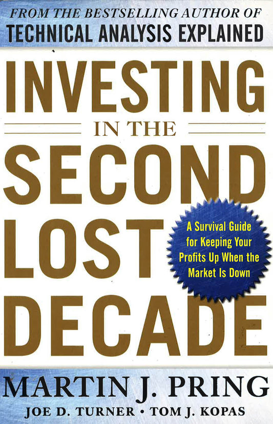 Investing In The Second Lost Decade