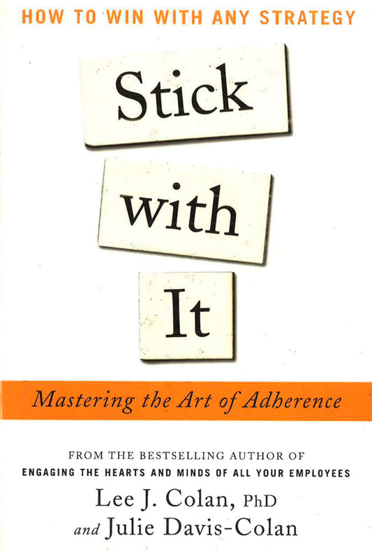 Stick With It: Mastering The Art Of Adherence