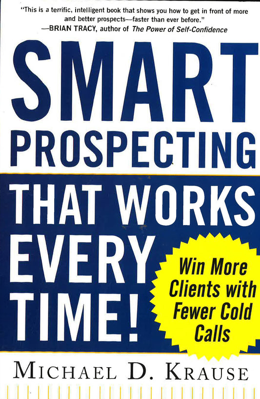 Smart Prospecting That Works Every Time