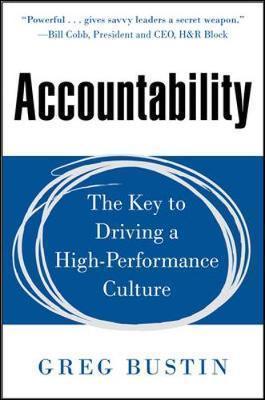 Accountability: The Key To Driving A High-Performance Culture