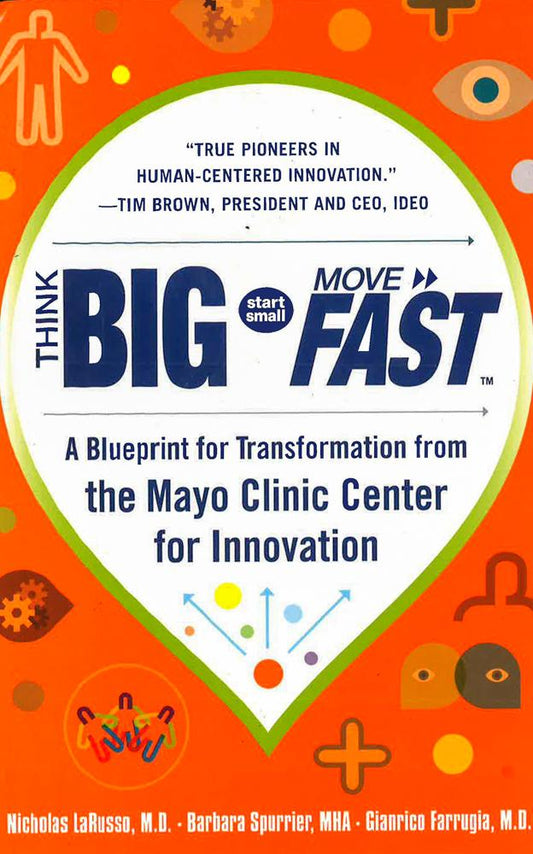 Think Big Start Small Move Fast