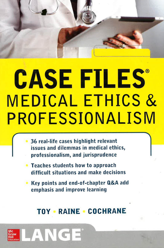 Case Files Medical Ethics And Professionalism