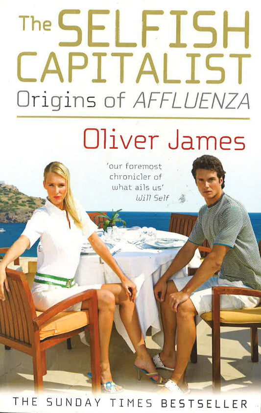 The Selfish Capitalist: Origins Of Affluenza