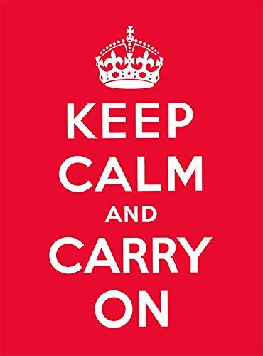 Keep Calm And Carry On