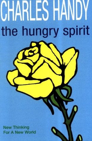 The Hungry Spirit: New Thinking For A New World