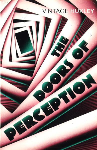 VINTAGE HUXLEY: DOORS OF PERCEPTION