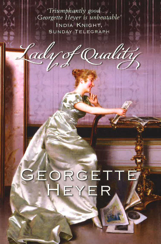 Lady Of Quality: Gossip, Scandal And An Unforgettable Regency Romance