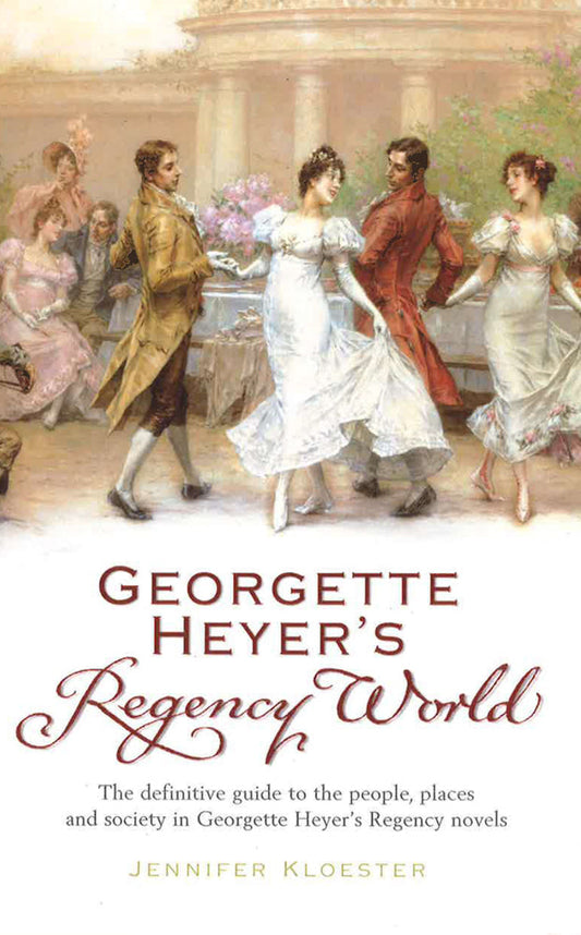 Georgette Heyer's Regency World