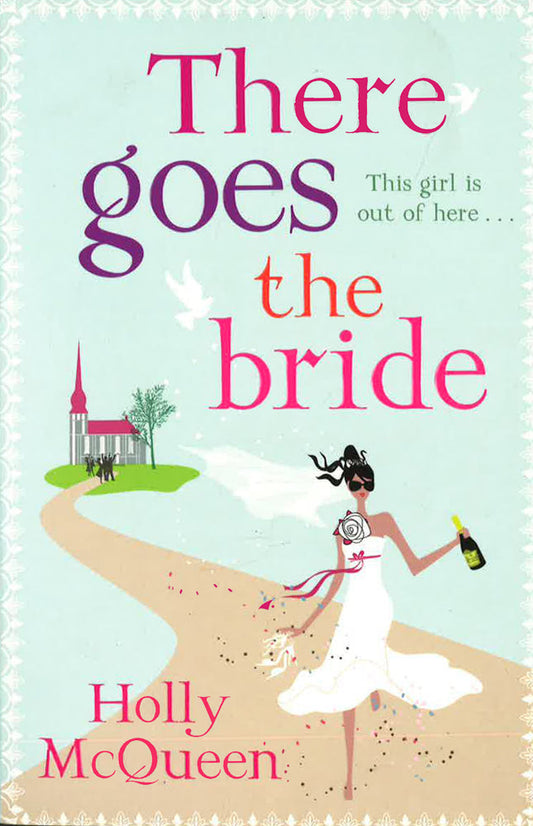 There Goes The Bride
