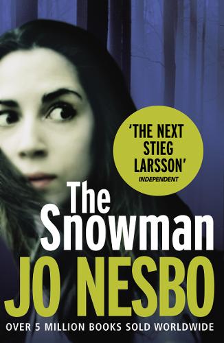 The Snowman: The iconic seventh Harry Hole novel from the No.1 Sunday Times bestseller