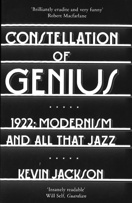 Constellation Of Genius: 1922: Modernism And All That Jazz