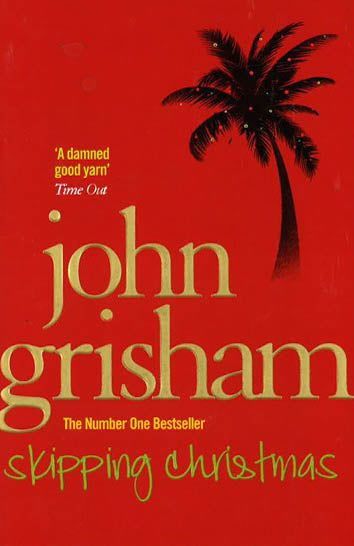 Skipping Christmas : Christmas With The Kranks