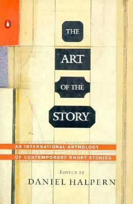 The Art of the Story: An International Anthology of Contemporary Short Stories