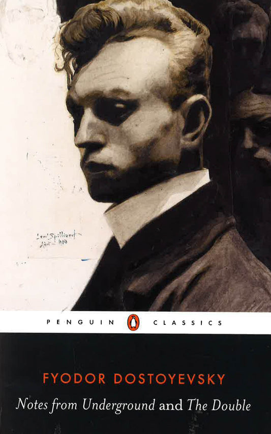 Notes From Underground And The Double (Penguin Classics)