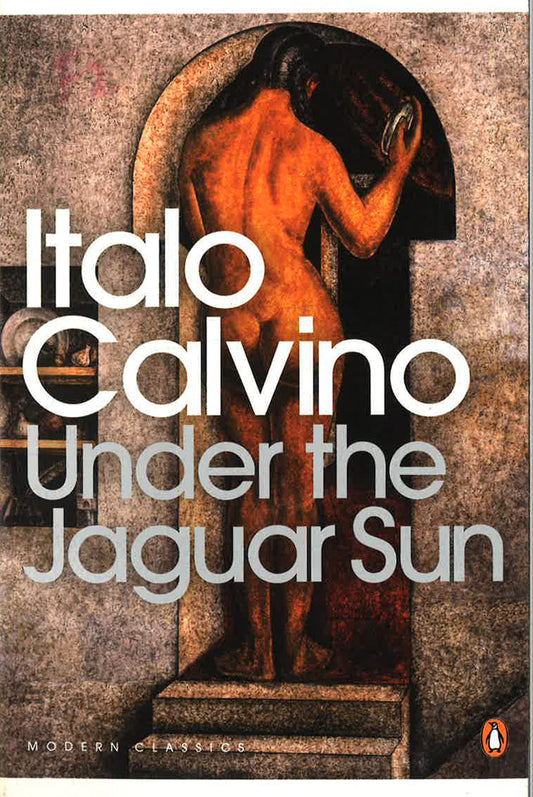 Under The Jaguar Sun (Penguin Modern Classics)