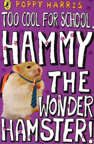 Too Cool For School, Hammy The Wonder Hamster!