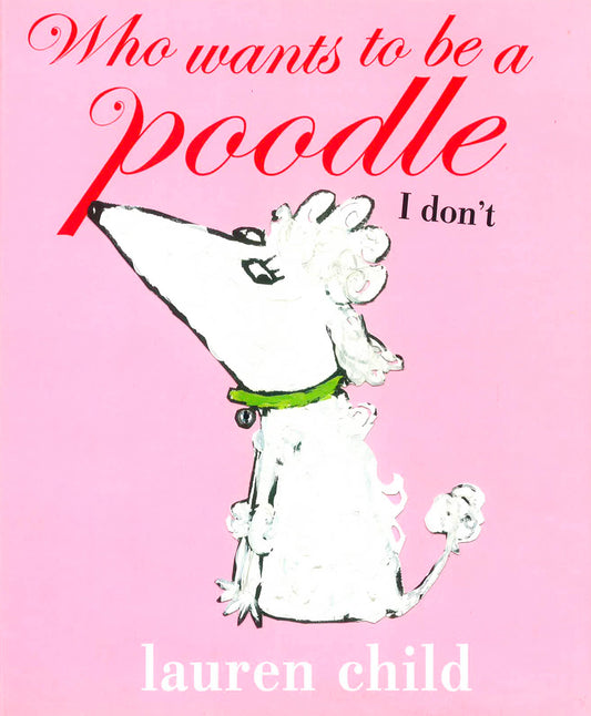 Who Wants To Be A Poodle? I Don't!