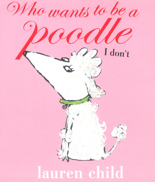 Who Wants To Be A Poodle, I Don't.