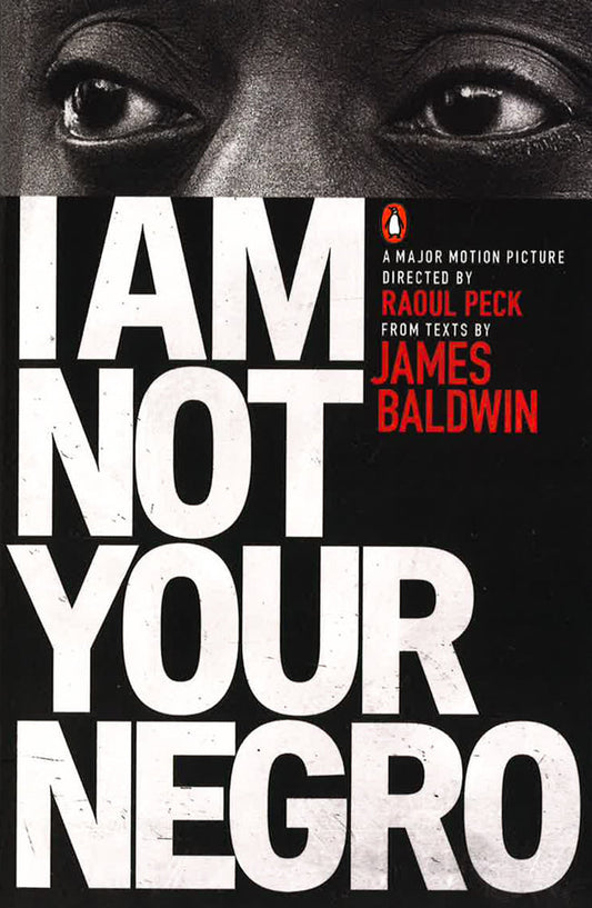 Baldwin: I Am Not Your Negro