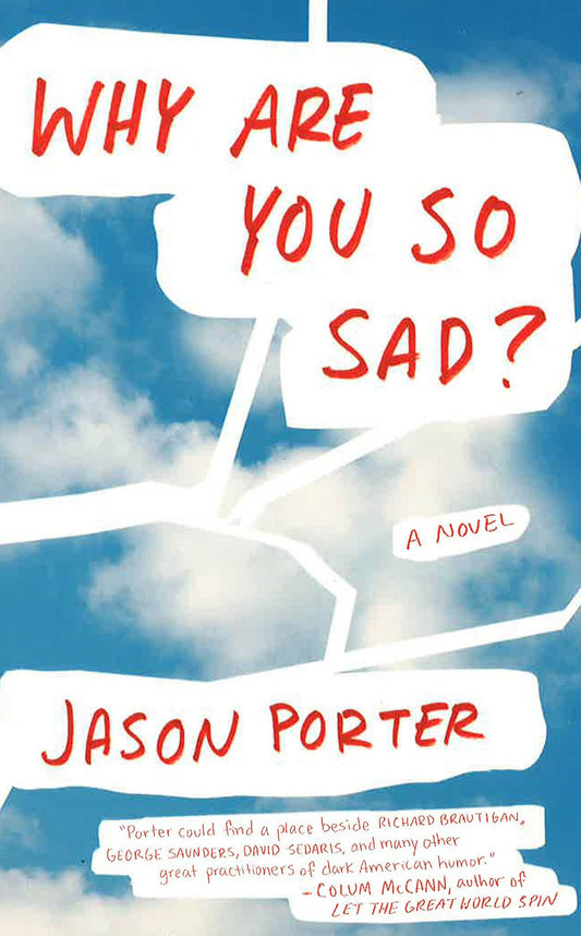Why Are You So Sad?: A Novel
