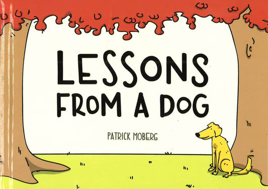 Lessons From A Dog