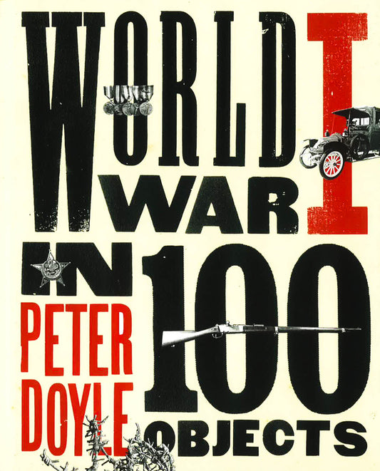 World War I In 100 Objects