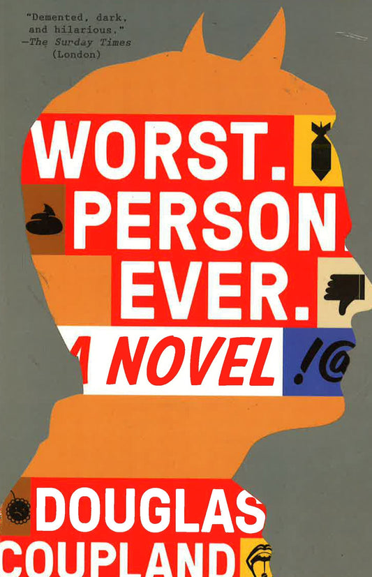 Worst. Person. Ever.: A Novel