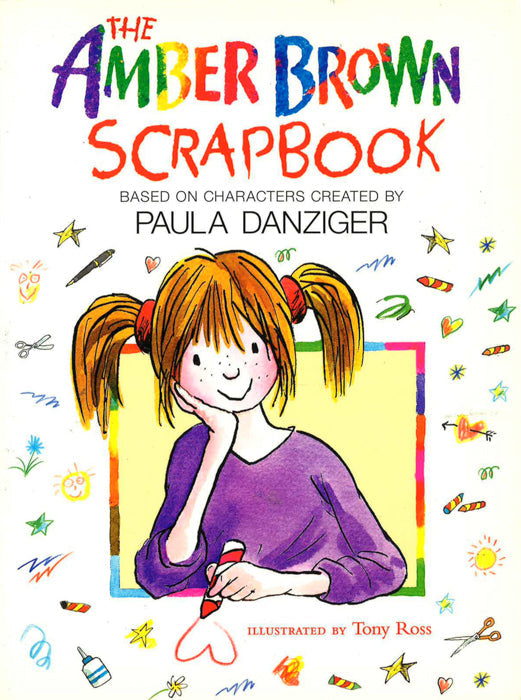The Amber Brown Scrapbook: Based On Characters Created By Paula Danziger