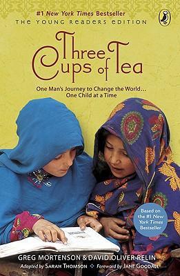 Three Cups of Tea: Young Readers Edition: One Man's Journey to Change the World... One Child at a Time