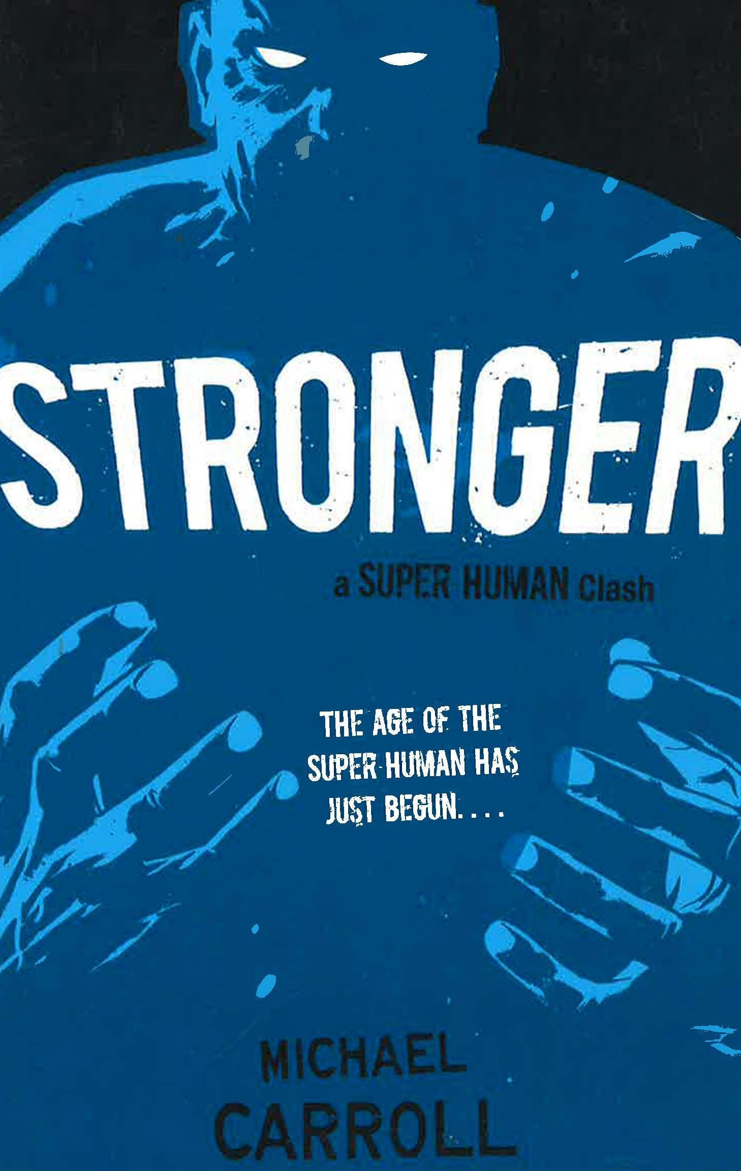 Stronger Human Stronger: A Super Human Clash – BookXcess