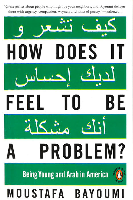 How Does It Feel to Be a Problem?: Being Young and Arab in America