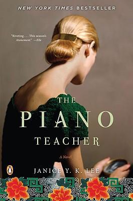 The Piano Teacher: A Novel