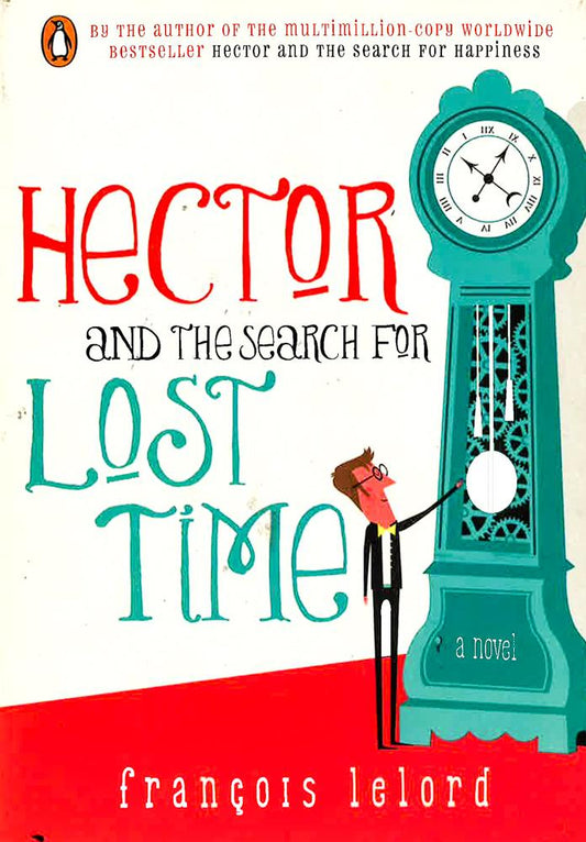 Hector And The Search For Lost Time