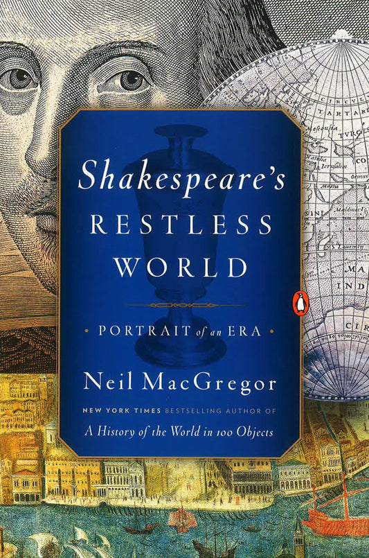 Shakespeare's Restless World: Portrait Of An Era