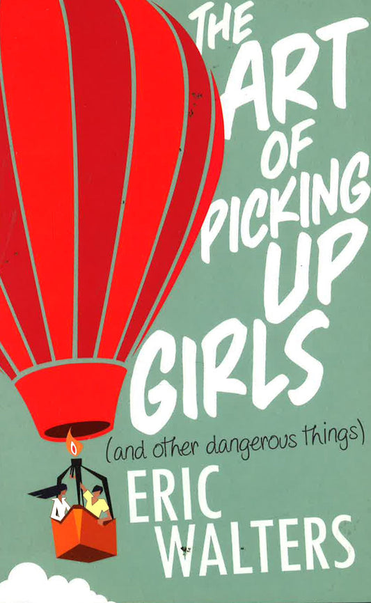 The Art Of Picking Up Girls (And Other Dangerous Things)
