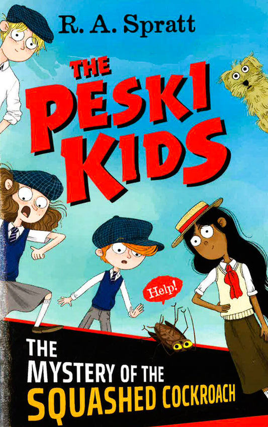 The Peski Kids 1: The Mystery Of The Squashed Cockroach