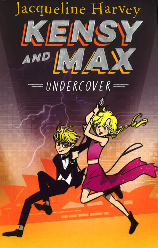 Kensy and Max 3: Undercover: The bestselling spy series