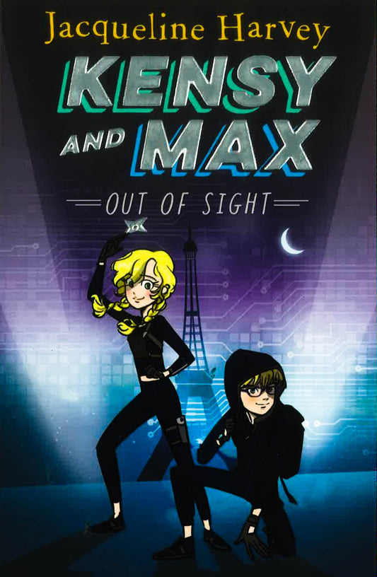 Kensy and Max 4: Out of Sight: The bestselling spy series