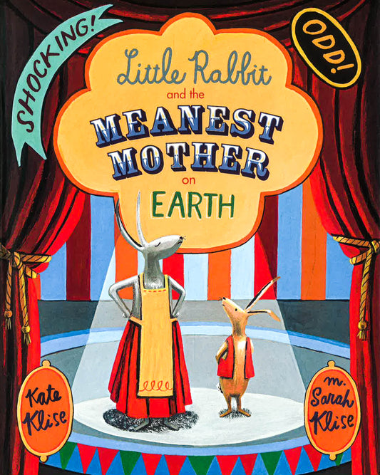 Little Rabbit And The Meanest Mother On Earth