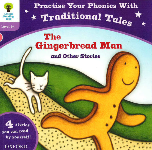 Oxford Reading Tree: Level 1+: Traditional Tales Phonics The Gingerbread Man And Other Stories